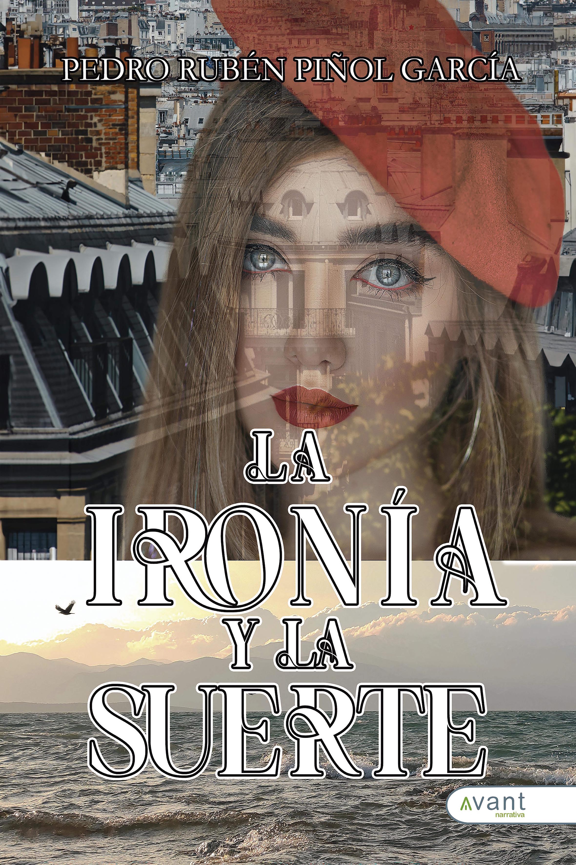 La ironía y la suerte