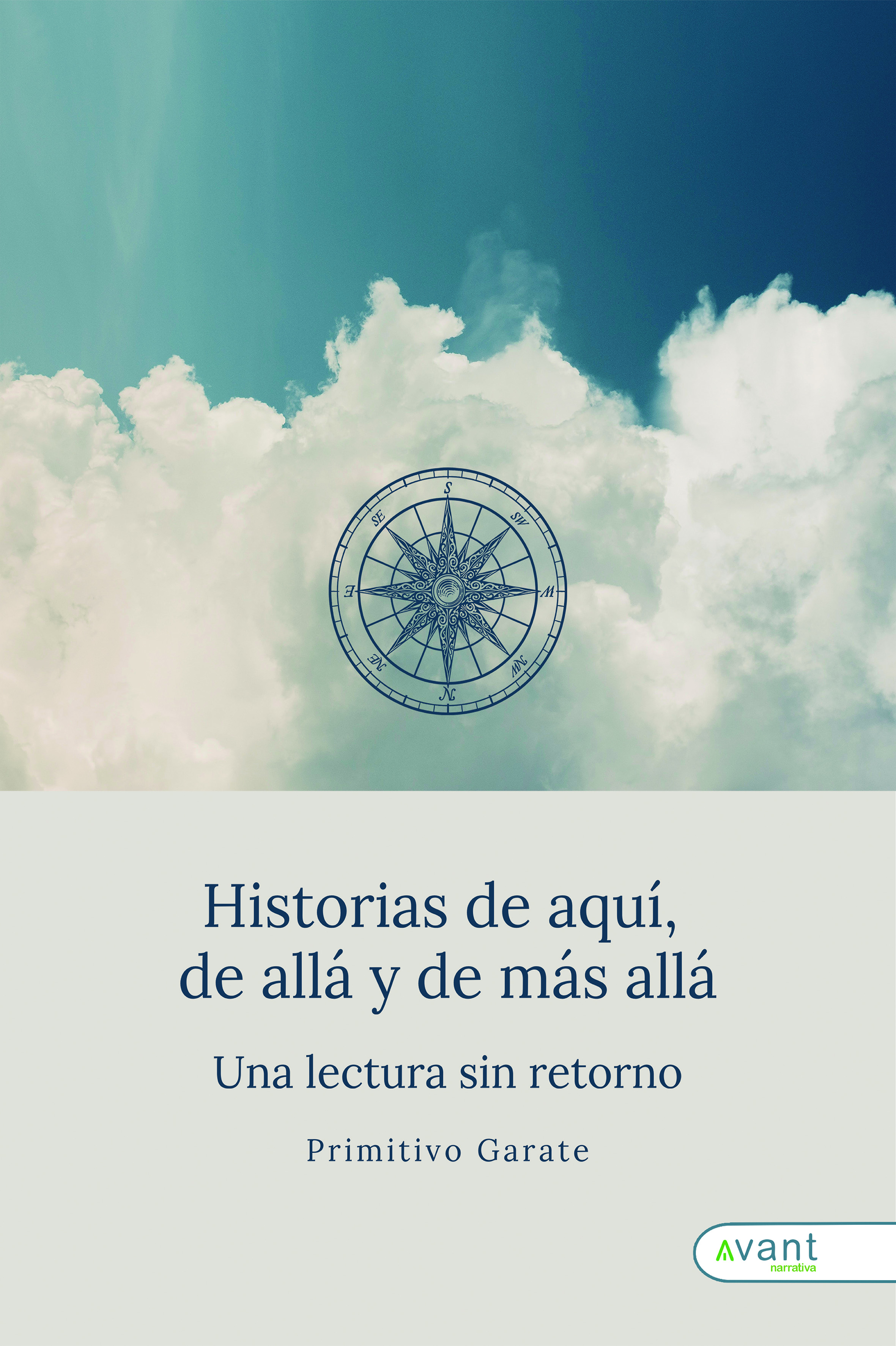 Historias de aquí, de allá y de más allá: Una lectura sin retorno