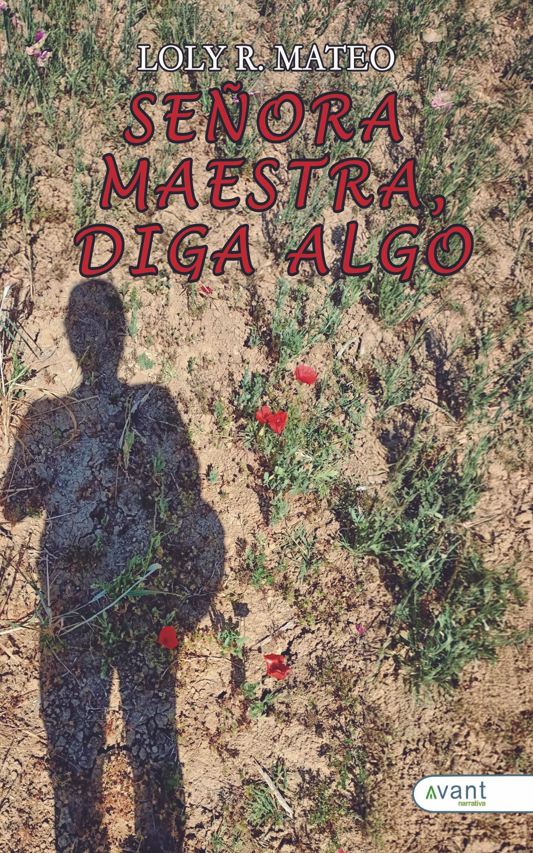 Señora maestra, diga algo