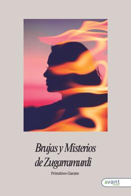 Brujas y misterios de Zarragamurdi