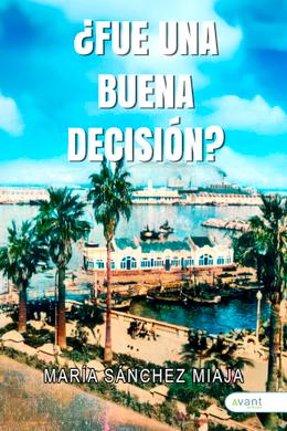 ¿Fue una buena decisión?