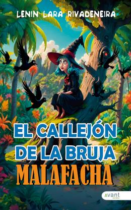 El callejón de la bruja Malafacha