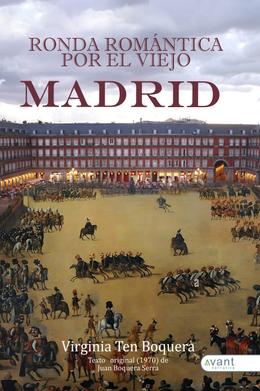 Ronda romántica por el viejo Madrid