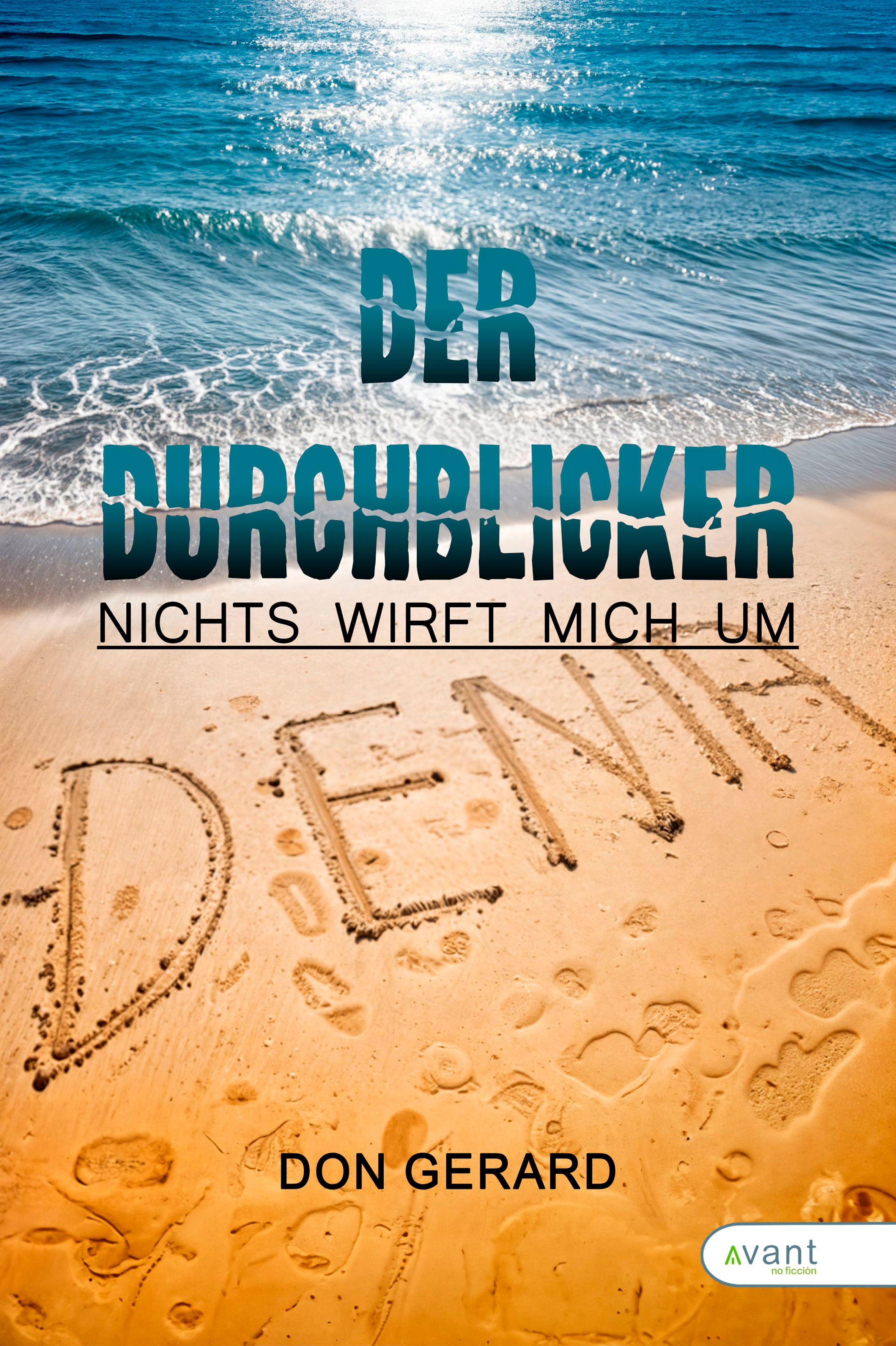Der Durchblicker Nichts wirft mich um