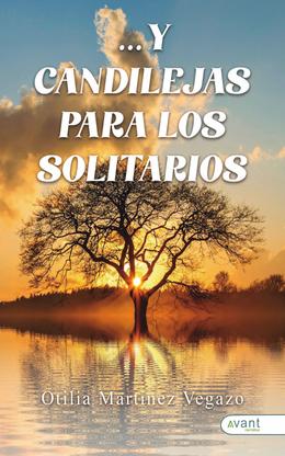 ...Y candilejas para los solitarios
