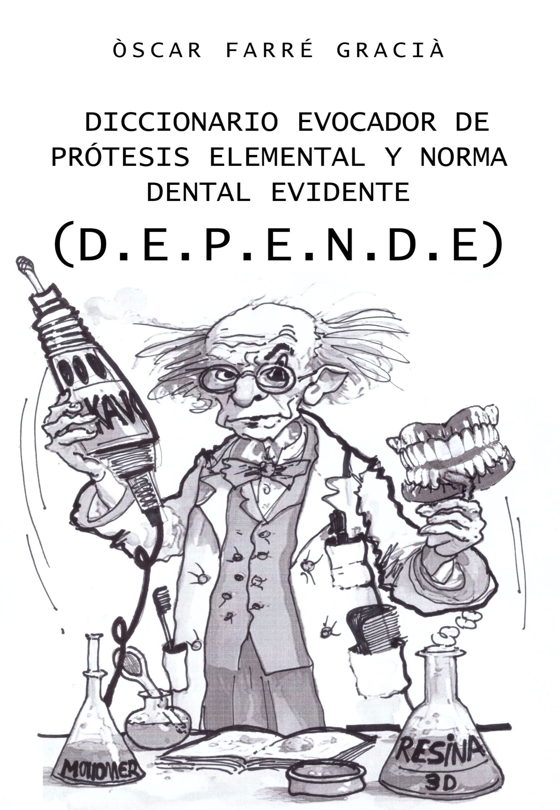 Diccionario evocador de prótesis elemental y norma dental evidente