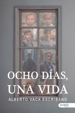 Ocho días, una vida