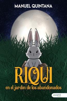 Riqui en el jardín de los abandonados