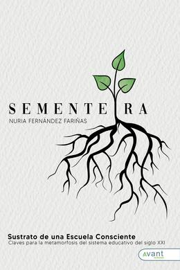 Sementeira. Sustrato de una escuela consciente