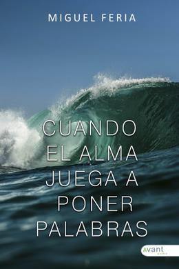 Cuando el alma juega a poner palabras