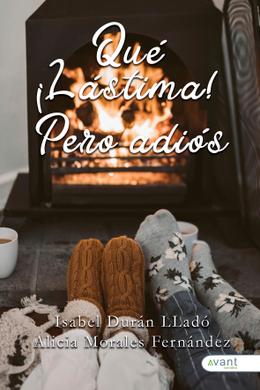 ¡Qué lástima! Pero adiós