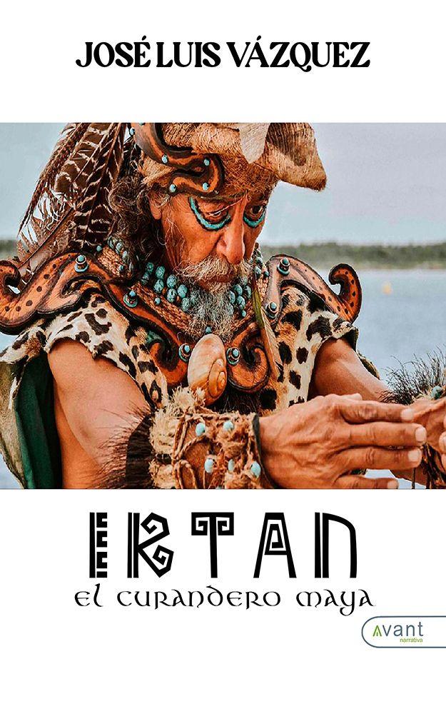 Iktan. El curandero Maya
